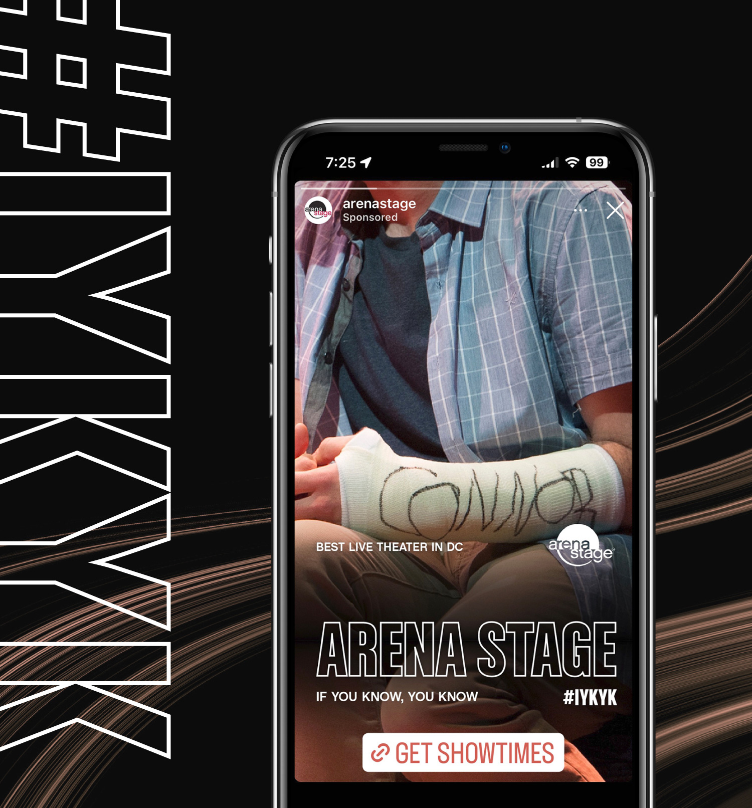 photo of cell phone displaying one of the Arena Stage ads. Vertical text on the left side reads #IYKYK.